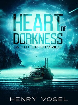 cover image of Heart of Dorkness & Other Stories